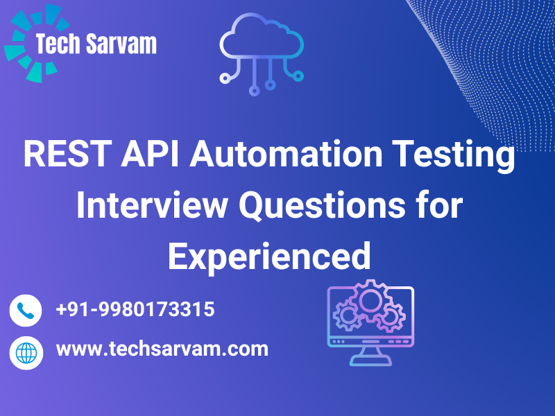 REST API Automation Testing Interview Questions for Experienced