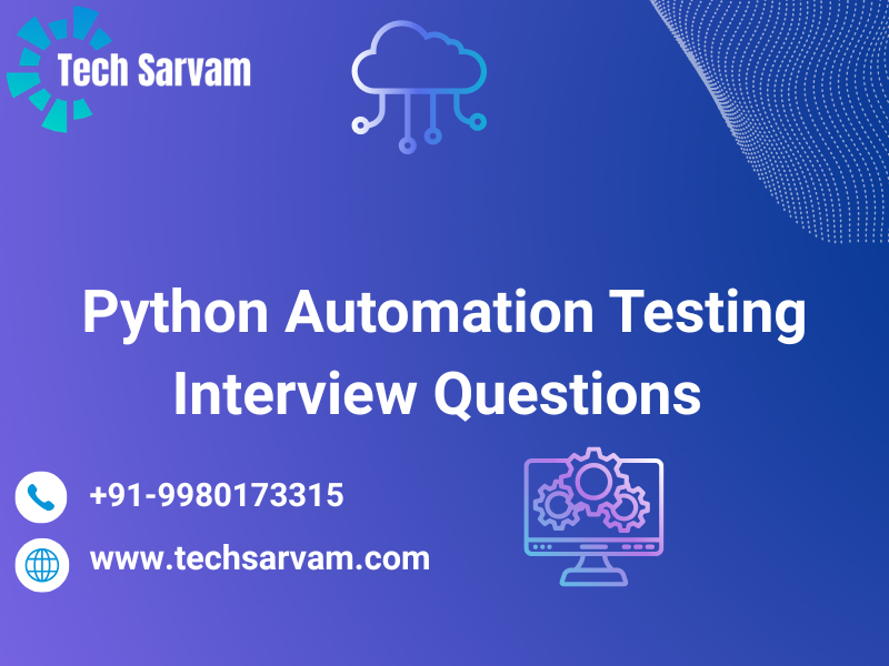 Python Automation Testing Interview Questions – Complete Guide with ...