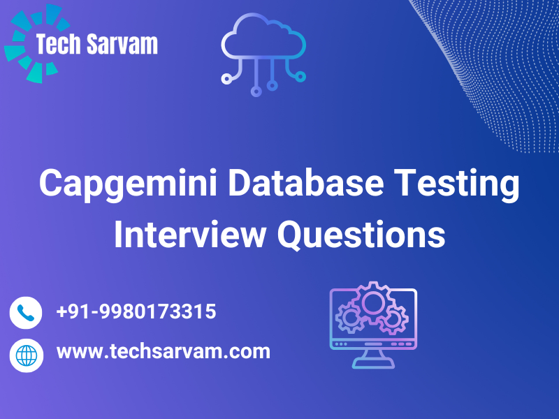 Capgemini Database Testing Interview Questions – Complete Guide with ...